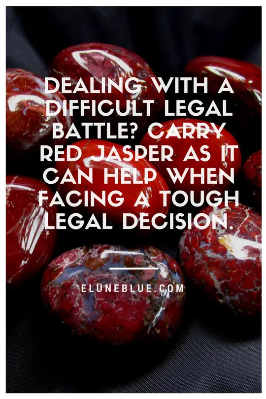 Dealing with a difficult legal battle? Carry Red Jasper as it can help when facing a tough legal decision. -- Red Jasper Meaning and Uses