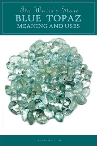 An image of tumbled blue topaz with a title that says: "The Writer's Stone" Blue Topaz Meaning and Uses.